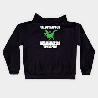 Velociraptor Equals Distance Over Time Raptor Kids Hoodie